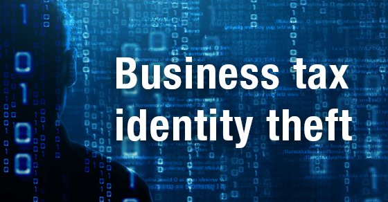 Business Identity Theft: Businesses Are Not Immune To It