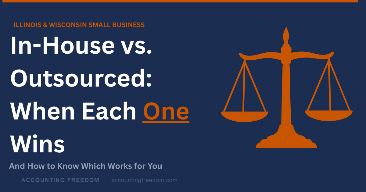 In-House Bookkeeper vs. Outsourced CPA: When Each Wins