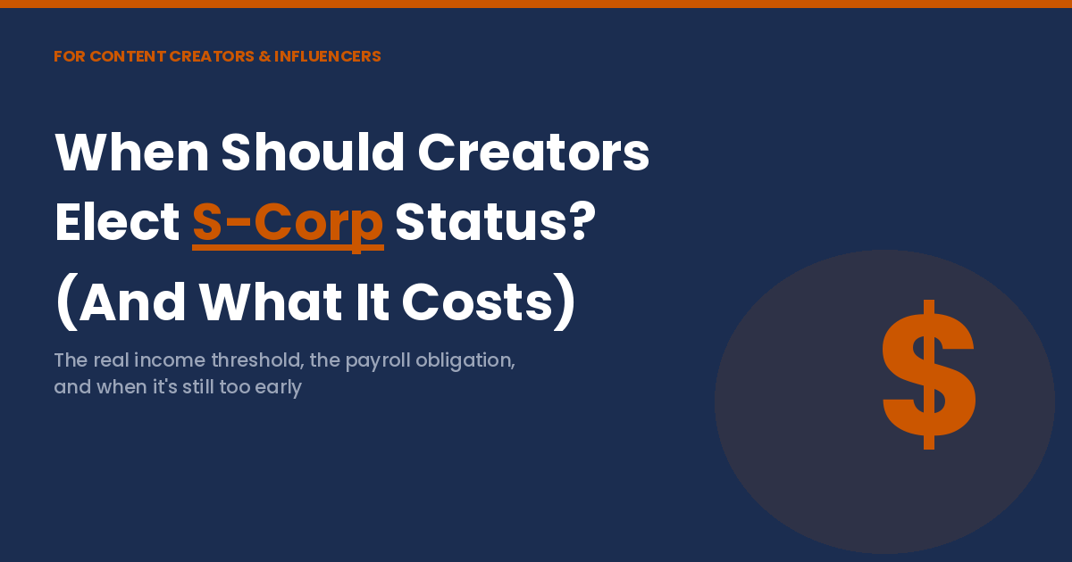 Accounting Freedom featured image asking when a content creator should elect S-Corp status.