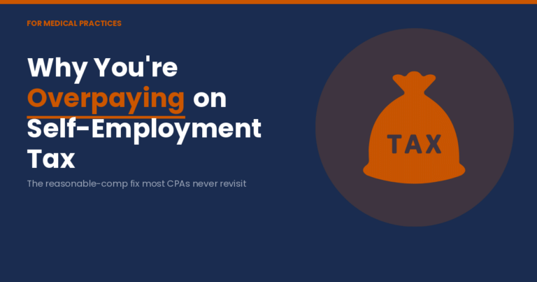 Accounting Freedom graphic on why medical practices overpay self-employment tax