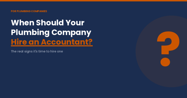 Accounting Freedom featured image asking when a plumbing company should hire an accountant.