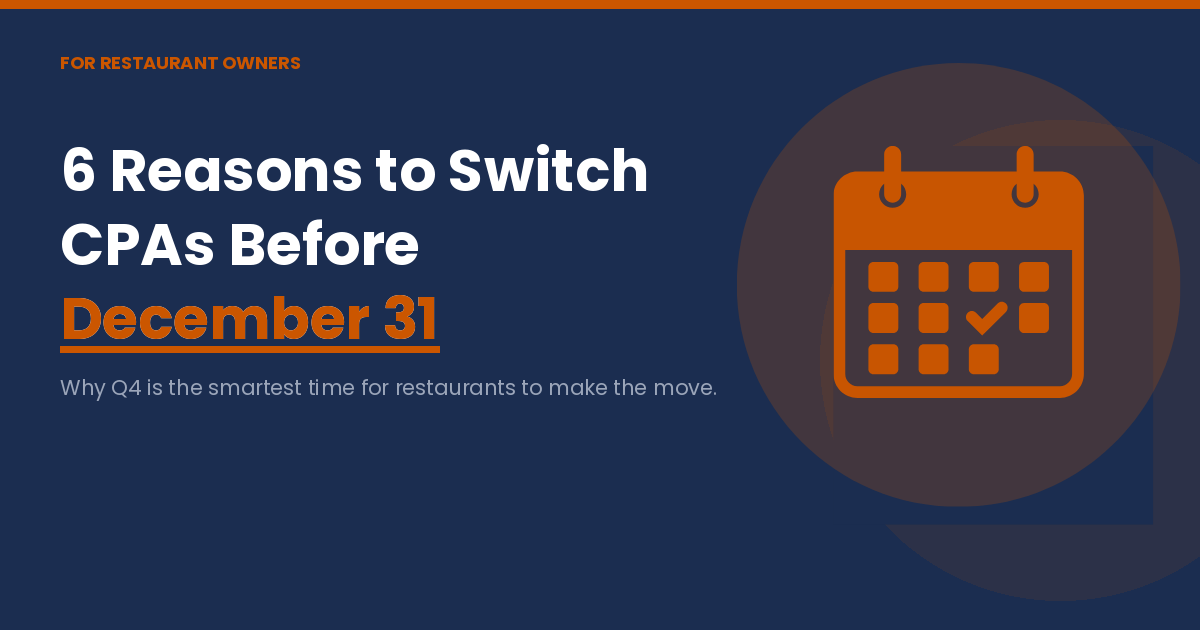 Accounting Freedom featured image on why restaurants should switch CPA firms before December 31.